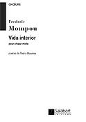 Frederic Mompou: Vida Interior Choeur 