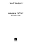 Henri Sauget: Berceuse Creole Chant-Piano