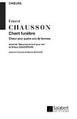 Ernest Chausson: Chant Funebre. Extrait De Beaucoup De Bruit Pour
