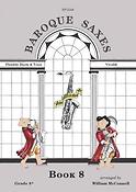 Baroque Saxes: Book 8 (Duets/Trios, Grade 8)