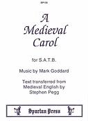 Mark Goddard: A Medieval Carol (SATB)