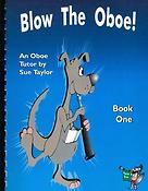Sue Taylor: Blow The Oboe! Book 1