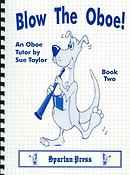 Sue Taylor: Blow The Oboe! Book 2