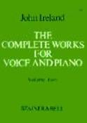 John Ireland: The Complete Works For Voice And Piano, Vol. 2(Medium Voice)