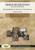 John Quadflieg/Freek Mestrini: Fidele Musikanten - Les Gais Musiciens