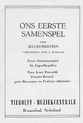 E. Elsenaar: Ons Eerste Samenspel voor jeugdorkesten/Erstes Zusammenspiel für Jugendkapellen/Premier Recueil Pour Jouer Ensemble (pour harmonies ou fa