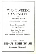 Ons Tweede Samenspel voor jeugdorkesten/Zweites Zusammenspiel für Jugendkapellen/Pour Jouer Ensemble Deuxième Recueil pour harmonies ou fanfares début