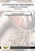 Eric Craviatto: Le Voyage de Thelyphron - Part 2: Theme Du Voyageur, Saxophone Quartet