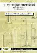 Frits Jakma: De Vrolijke Broeders/Les Joyeux Frères/Die Lüstige Bruder/The Jolly Brothers, Duet for 2 Bb Trumpets/Bugles/Baritones & Piano
