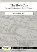 Stephen Adams: The Holy City/Die Heilige Stadt, Clarinet Quartet