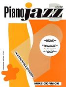 Mike Cornick: Piano Jazz 3