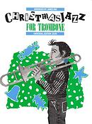 Christmas Jazz for Trombone and Piano
