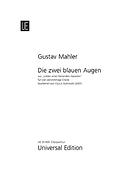 Gustav Mahler: Die zwei blauen Augen (SATB)