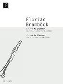 Florian Bramböck: I Love My Clarinet