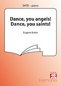 Eugene Butler: Dance You Angels, Dance, You Saints 