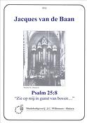 Jacques van de Baan: Psalm 25/8 Zie Op Mij In Gunst Van Boven 
