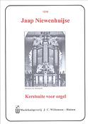Jaap Nieuwenhuijse: Kerstsuite Voor Orgel