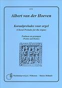 Albert van der Hoeven: Koraalpreludes Voor Orgel