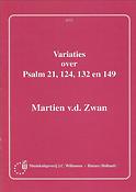 Martien van der Zwan: Variaties Over Psalm 21 124 132 149 (Orgel)