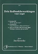 Jan Kroeske: Drie Liedboekbewerkingen voor Orgel
