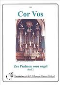 Cor Vos: Zes Psalmen Voor Orgel 2