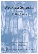 Feike Asma: Musica Selecta 6 In Honorem
