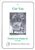Cor Vos: Partita Over Psalm 42 