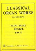 Classical Organ Works Saint-Saen S Handel Bach ( Buijk )