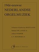 19De Eeuwse Nederlandse Orgelmuziek Bastiaans Lange