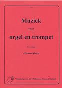 Herman Drost: Muziek Voor Orgel & Trompet