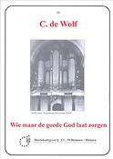 Wolf: Wie Maar De Goede God Laat Zorgen