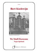 Bert Koelewijn: We Shall Overcome