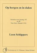 Leen Schippers: Op Bergen & In Dalen
