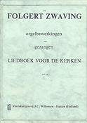 Folgert Zwaving: Orgelbewerkingen Liedboek Voor De Kerken 12