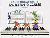 John Thompson's Easiest Piano Course: Part 2 - Revised Edition