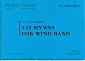 The Extended 120 Hymns for Wind Band 2e/3e Clarinet (TC)