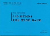 The Extended 120 Hymns for Wind Band - Alto Sax