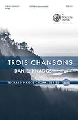 Daniel Knaggs: Trois Chansons (SATB)