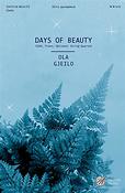 Ola Gjeilo: Days of Beauty (SSAA)