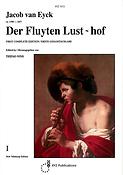 Jacob van Eyck: Der Fluyten Lust-hof - Band I (XYZ)
