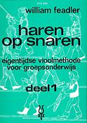 Haren Op Snaren Vol.1 (Eigentijdse Vioolmethode Voor Groepsonderwijs)