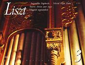 Franz Liszt: Ausgewählte Orgelwerke
