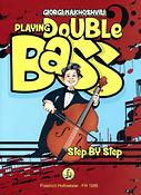 Playing Double Bass Step by Step(Moderne Schule für Kontrabass, MiniBass und E-Bass)