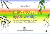 Frühling, Sommer, Herbst und Winter(Eine kleine Blockflötenmusik fuer Kinder)