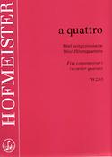 A Quattro(Fünf zeitgenössische BlöckflötenQuartette)