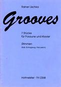 Rainer Lischka: Grooves / Stimmen ad libitum.
