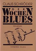 Claus Schröder: Der Wochenblues (mit Tabulatur)