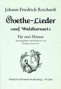 Johann Friedrich Reichardt: Goethe-Lieder auf Waldhornart