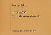 Johannes Reiche: Incontro. Duo per Clarinetto e violonCello