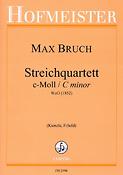 Max Bruch: StreichQuartett c-Moll(WoO [1852])